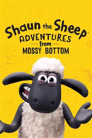 Shaun das Schaf: Abenteuer auf Mossy Bottom poster