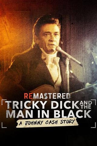 ReMastered: Nixon ja Man in Black poster