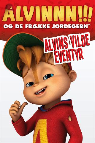 Alvinnn! And The Chipmunks - Alvins Ville Eventyr - Norsk tale poster