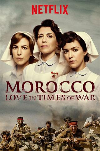 Morocco: Love in Times of War poster