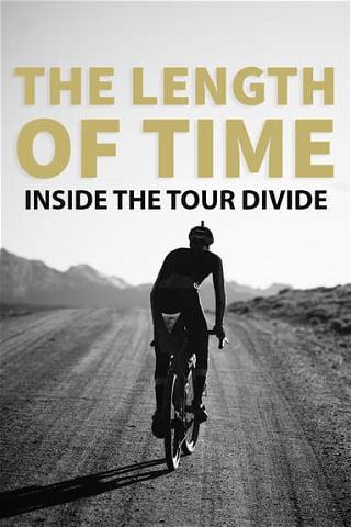 The Length of Time: Inside the Tour Divide poster