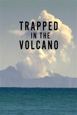 Trapped in the Volcano poster