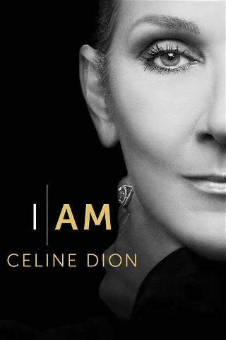 I Am: Céline Dion poster