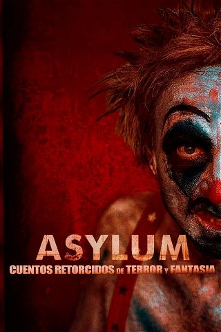ASYLUM: Cuentos retorcidos de terror y fantasía poster