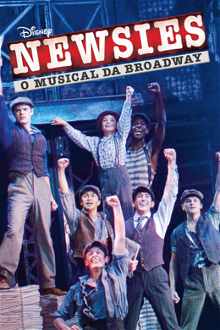 Newsies: O Musical da Broadway poster