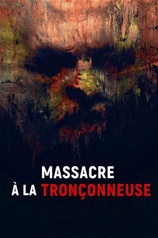 Massacre à la Tronçonneuse poster