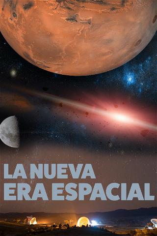La Nueva Era Espacial poster