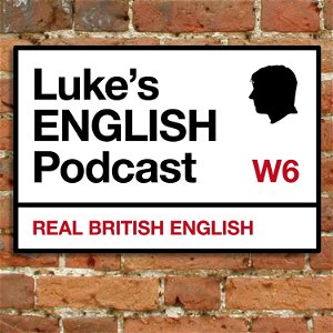Luke's ENGLISH Podcast - Learn British English with Luke Thompson poster