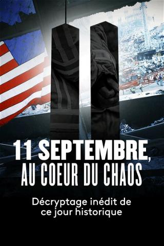 11 septembre, au cœur du chaos poster