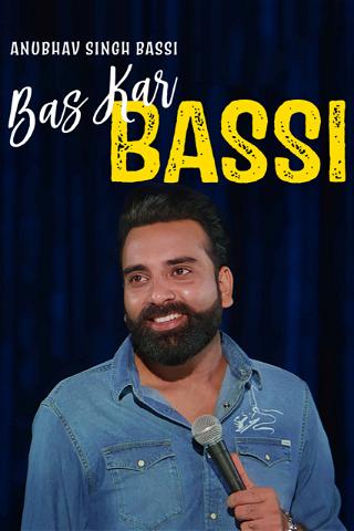 Anubhav Singh Bassi - Bas Kar Bassi poster