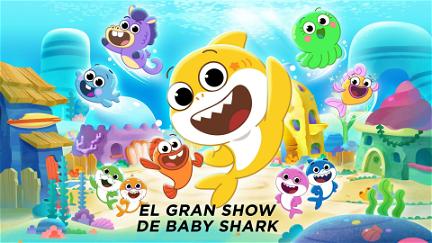 El gran show de Baby Shark poster