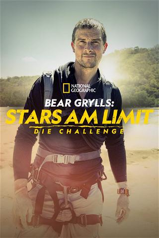 Bear Grylls: Stars am Limit - Die Challenge poster