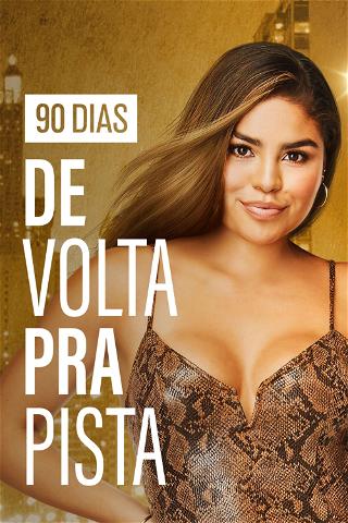 90 Dias: De Volta Pra Pista poster