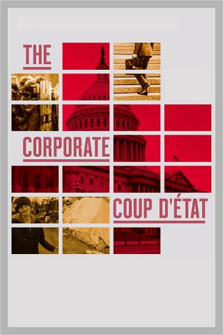 The Corporate Coup D'État poster