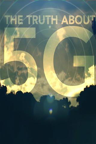 The Truth About 5G poster