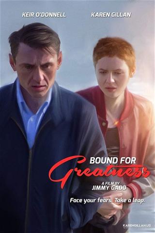 Bound for Greatness poster