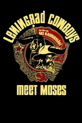 Die Leningrad Cowboys treffen Moses poster