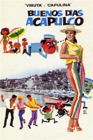 Buenos Dias Acapulco poster
