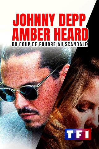 Johnny Depp contre Amber Heard : Du coup de foudre au scandale poster