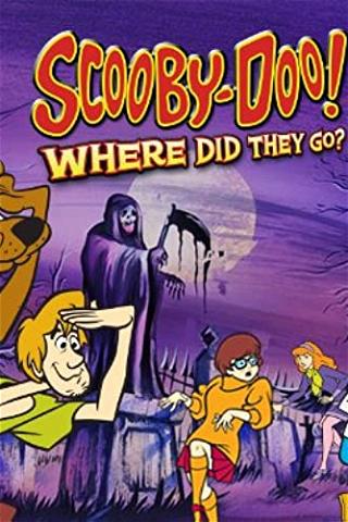 Scooby-Doo! Where Did They Go? poster