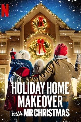 Holiday Home Makeover with Mr. Christmas poster