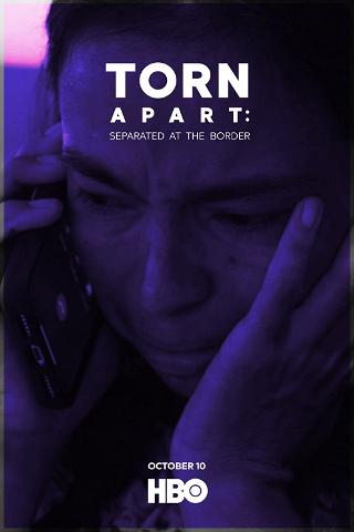 Torn Apart: Separated at the Border poster