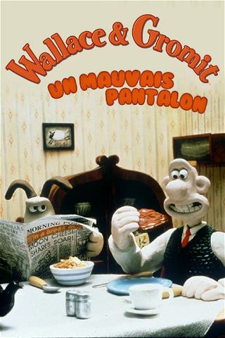 Wallace & Gromit : Un mauvais pantalon poster