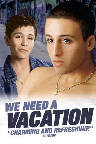 We Need a Vacation poster
