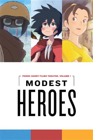 Modest Heroes: Ponoc Short Films Theatre poster