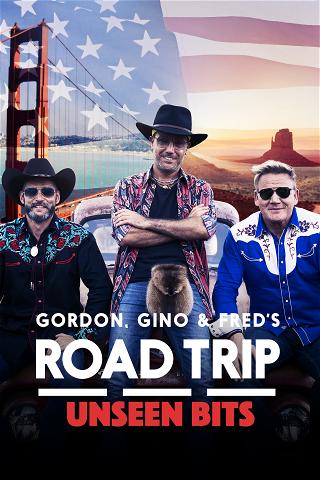 Gordon, Gino and Fred's Road Trip Unseen Bits poster