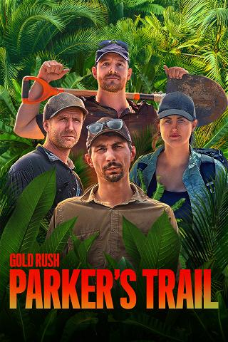Gold Rush: Parker’s Trail poster