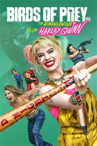Birds of Prey - The Emancipation of Harley Quinn poster