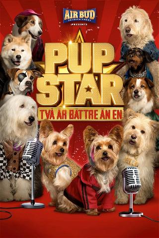 Pup Star: Två är bättre än en poster