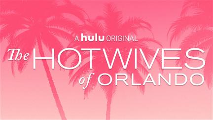 Hotwives of Orlando poster