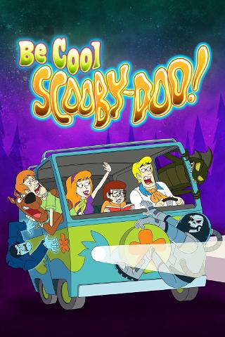 Be Cool Scooby-Doo! poster