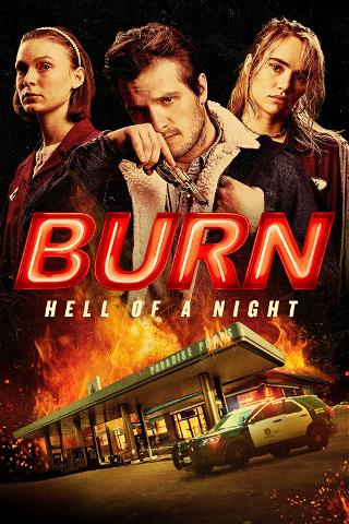 Burn - Hell of a Night poster