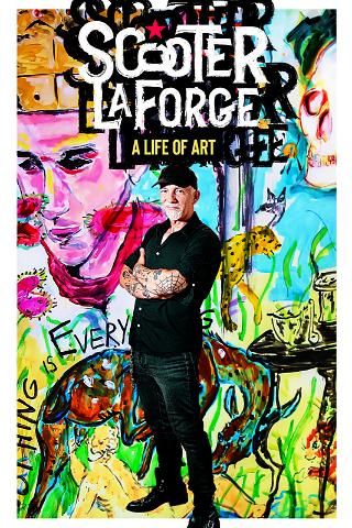 Scooter LaForge, a life of art poster