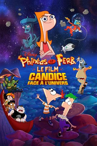Phineas et Ferb, le film : Candice face à l’univers poster