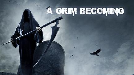 A Grim Becoming poster