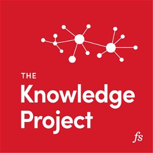 The Knowledge Project with Shane Parrish poster