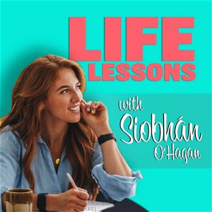 Life Lessons with Siobhan O'Hagan poster