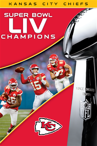 Super Bowl LIV Champions: Kansas City Chiefs poster