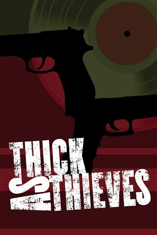 Thick as Thieves poster