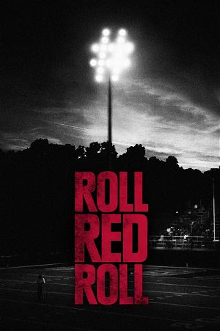 Roll Red Roll : Le silence d'une ville poster