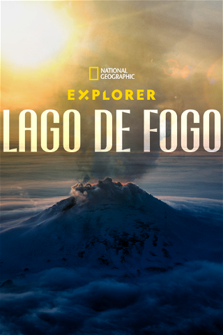 Explorer: Lago de Fogo poster