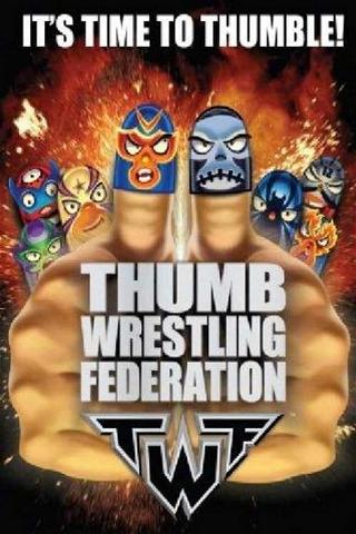 Thumb Wrestling Federation poster