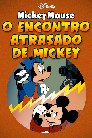 O Encontro Atrasado de Mickey poster