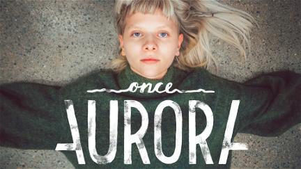 Once Aurora poster