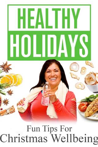 Healthy Holidays: Fun Tips for Christmas Wellbeing poster