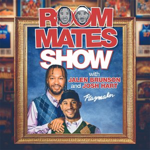 Roommates Show with Jalen Brunson & Josh Hart poster